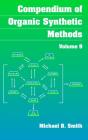 Compendium Of Organic Synthetic Methods, Volume 9 - Preview