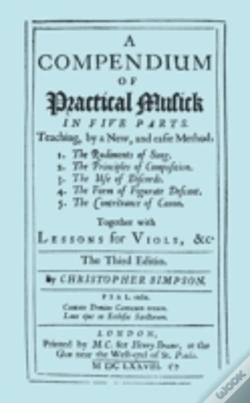 Capa do artigo Compendium Of Practical Musick (Music) In Five Parts, Together With Lessons For Viols