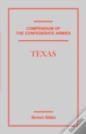 Compendium Of The Confederate Armies: Te