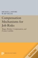Compensation Mechanisms For Job Risks