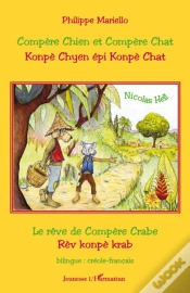 Capa do artigo Compère Chien Et Compère Chat / Konpè Chyen Epi Konpè Chat ; Le Rêve De Compère Crabe / Rèv Konpe Krab