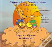 Compere Loup, Compere Lievre Et Le Bon Dieu