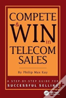 Compete And Win In Telecom Sales