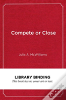 Compete Or Close