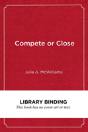 Compete Or Close - Preview