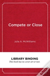 Compete Or Close