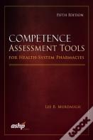 Competence Assessment Tools For Health-System Pharmacies