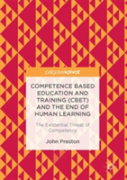 Competence Based Education And Training (Cbet) And The End Of Human Learning