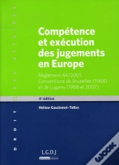 Compétence Et Exécution Des Jugements En Europe (4e Édition)