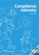 Compétence Mémoire ; 2 À 6 Ans