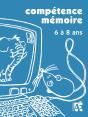 Compétence Mémoire ; 6 À 8 Ans - Preview