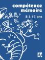 Compétence Mémoire ; 8 À 13 Ans - Preview