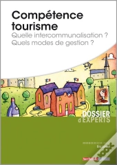 Compétence Tourisme ; Quelle Intercommunalisation ? Quels Modes De Gestion ?