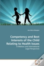 Competency And Best Interests Of The Chi