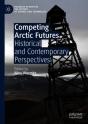 Competing Arctic Futures - Preview