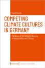 Competing Climate Cultures In Germany - Preview