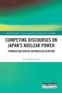 Competing Discourses On Japanâ€™S Nuclear Power - Preview