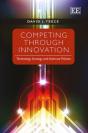 Competing Through Innovation - Technology Strategy And Antitrust Policies - Preview
