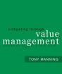Competing Through Value Management - Preview