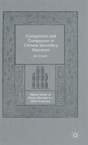 Competition And Compassion In Chinese Secondary Education - Preview