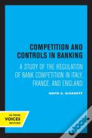 Competition And Controls In Banking