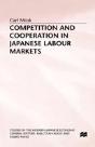 Competition And Cooperation In Japanese Labour Markets - Preview