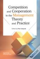 Competition And Cooperation In The Management Theory And Practice