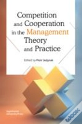 Competition And Cooperation In The Management Theory And Practice