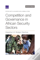 Competition And Governance In African Security Sectors