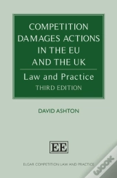 Competition Damages Actions In The Eu And The Uk