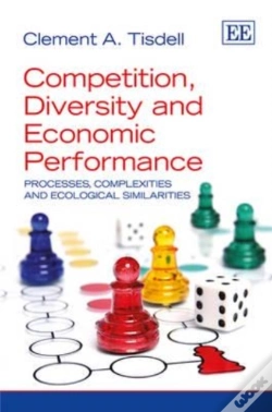 Capa do artigo Competition, Diversity And Economic Performance - Processes, Complexities And Ecological Similarities