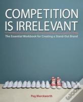 Competition Is Irrelevant