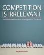 Competition Is Irrelevant - Preview
