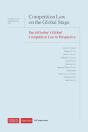 Competition Law On The Global Stage - Preview