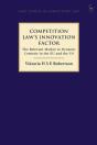 Competition Law'S Innovation Factor - Preview