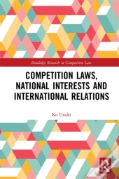 Competition Laws, National Interests And International Relations