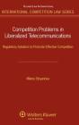 Competition Problems In Liberalized Telecommunications - Preview