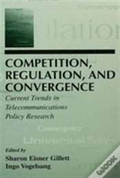 Capa do artigo Competition, Regulation, And Convergence