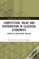 Competition, Value And Distribution In Classical Economics