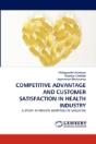 Competitive Advantage And Customer Satisfaction In Health Industry - Preview