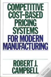 Capa do artigo Competitive Cost-Based Pricing Systems For Modern Manufacturing