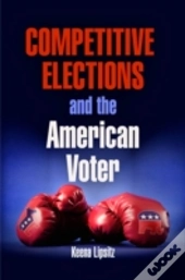 Competitive Elections And The American Voter