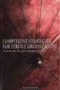 Competitive Strategies For Service Organizations - Preview