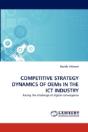Competitive Strategy Dynamics Of Oems In The Ict Industry - Preview