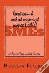 Competitiveness Of Small And Medium-Sized Enterprises (Smes)