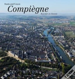Capa do artigo Compiègne ; Racines Et Avenir