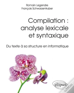 Capa do artigo Compilation Analyse Lexicale Et Syntaxique Du Texte A Sa Structure En Informatique