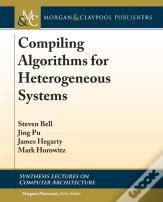 Compiling Algorithms For Heterogeneous Systems