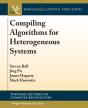 Compiling Algorithms For Heterogeneous Systems - Preview