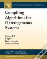 Compiling Algorithms For Heterogeneous Systems